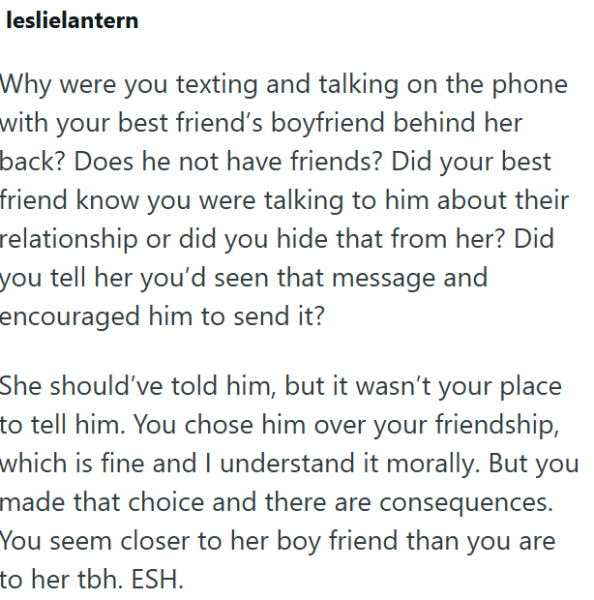 Friend decides to tell best friend’s boyfriend that her 20-year-old girlfriend soft-cheated on him after she didn't tell him herself, now they are back together: 'Her boyfriend said she doesn’t trust me anymore, that’s fine' 71 Friend decides to tell best friend’s boyfriend that her 20-year-old girlfriend soft-cheated on him after she didn't tell him herself, now they are back together: 'Her boyfriend said she doesn’t trust me anymore, that’s fine' 71