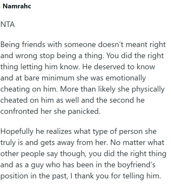 Friend decides to tell best friend’s boyfriend that her 20-year-old girlfriend soft-cheated on him after she didn't tell him herself, now they are back together: 'Her boyfriend said she doesn’t trust me anymore, that’s fine' 64 Friend decides to tell best friend’s boyfriend that her 20-year-old girlfriend soft-cheated on him after she didn't tell him herself, now they are back together: 'Her boyfriend said she doesn’t trust me anymore, that’s fine' 64